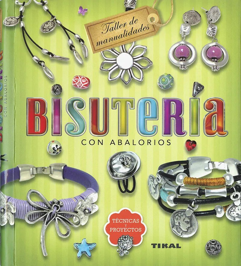 Bisutería con abalorios. Técnicas y proyectos