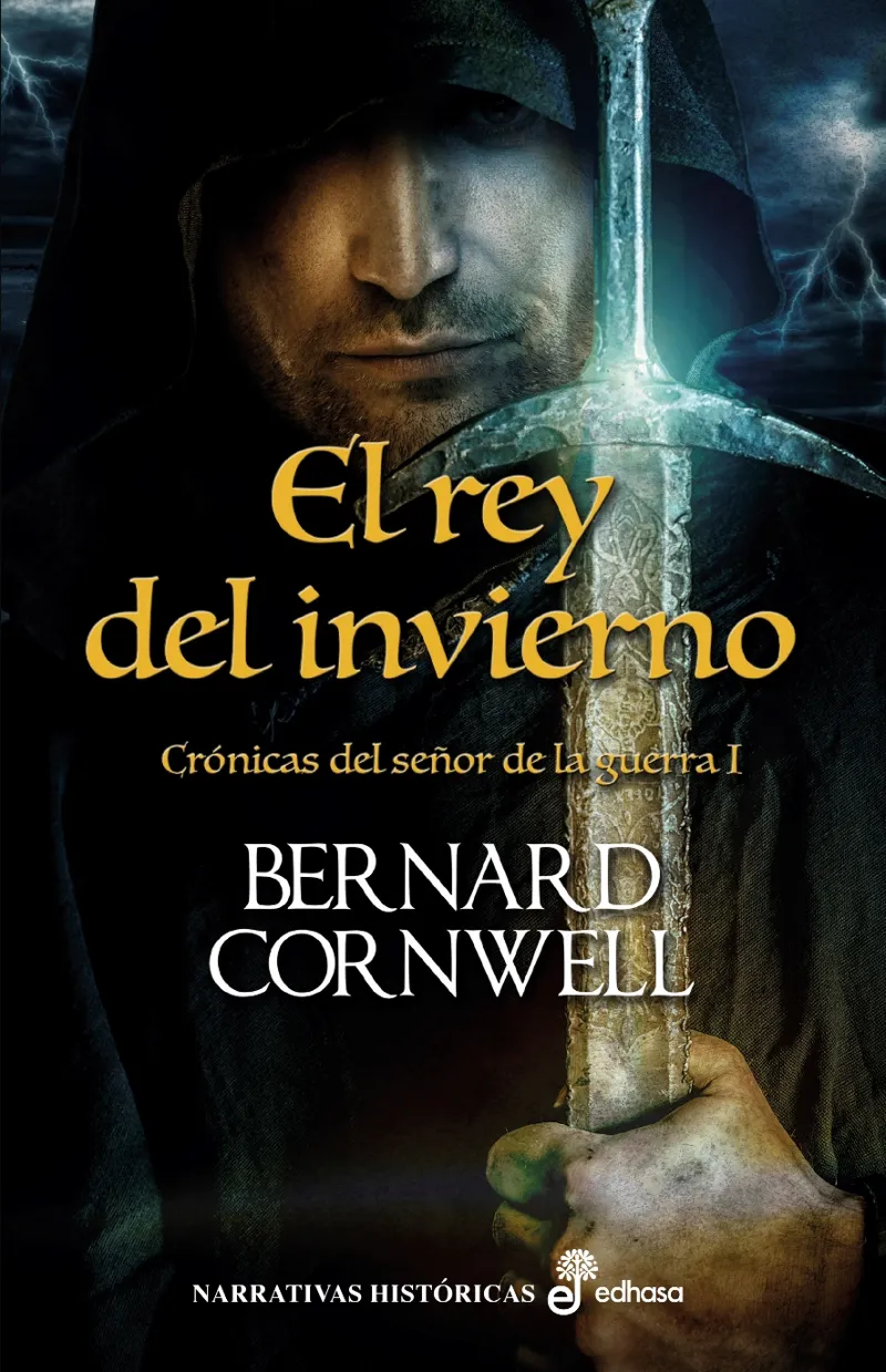 REY DEL INVIERNO,EL -CRONICAS DEL SEÑOR DE LA GUERRA 1-