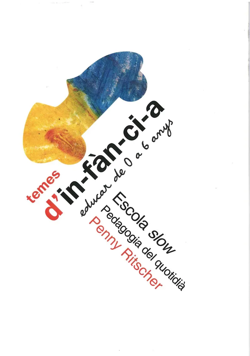 ESCOLA SLOW -PEDAGOGIA DEL QUOTIDIA-