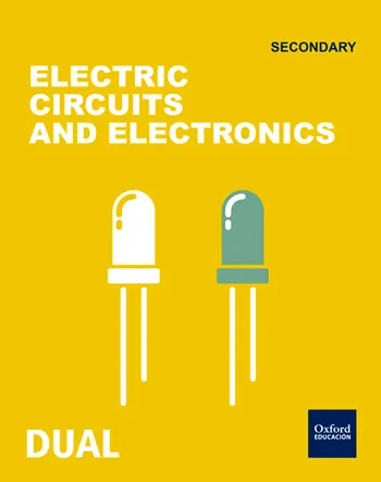 INICIA DUAL TECHNOLOGY, PROGRAMMING AND ROBOTICS: ELECTRIC CIRCUITS AND ELECTRONICS 1ºESO