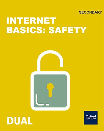 INICIA DUAL TECHNOLOGY, PROGRAMMING AND ROBOTICS: INTERNET BASICS SAFETY 1ºESO SB