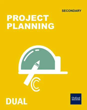 INICIA DUAL TECHNOLOGY, PROGRAMMING AND ROBOTICS: PROJECT PLANNING 3ºESO SB
