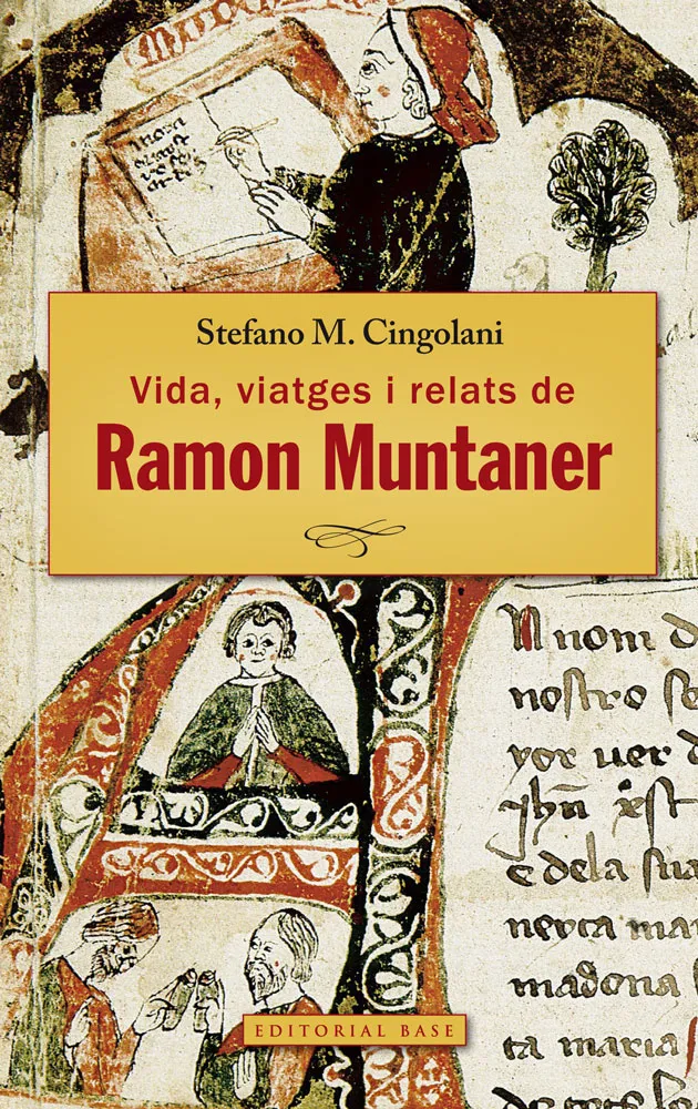 VIDA VIATGES I RELATS DE RAMON MUNTANER