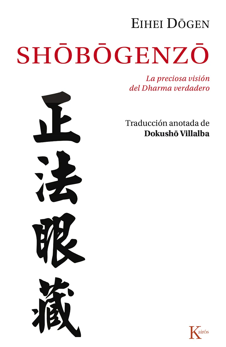 SHOBOGENZO -LA PRECIOSA VISION DEL DHARMA VERDADERO-