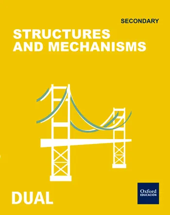 INICIA DUAL TECHNOLOGY, PROGRAMMING AND ROBOTICS: STRUCTURES AND MECHANISMS 1ºESO SB