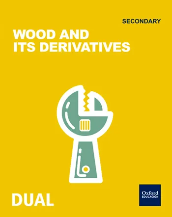 INICIA DUAL TECHNOLOGY, PROGRAMMING AND ROBOTICS: WOOD AND ITS DERIVATIVES 1º ESO SB