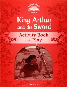 SWORD IN THE STONE ACTIVITY BOOK 2ED CLASSIC TALES 2 A1
