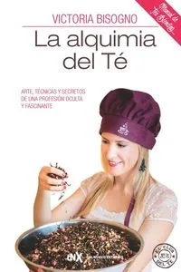 ALQUIMIA DEL TE,LA