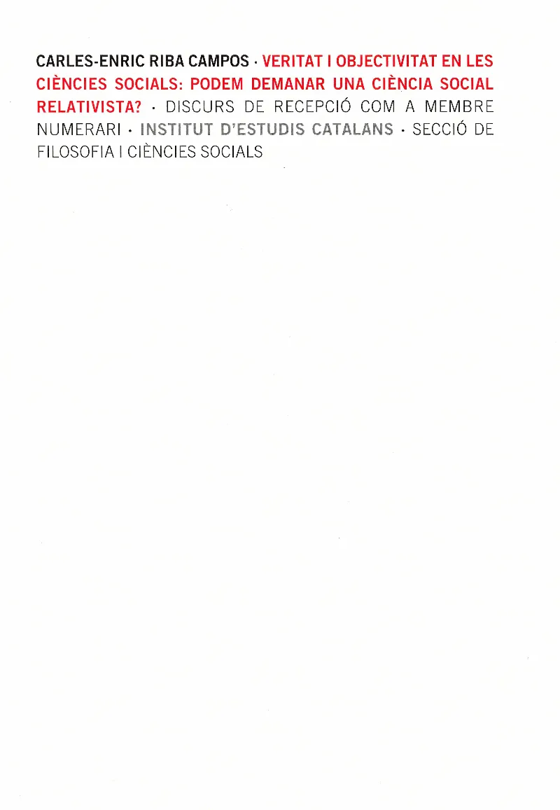 Veritat i objectivitat en les ciències socials : podem demanar una ciència social relativista