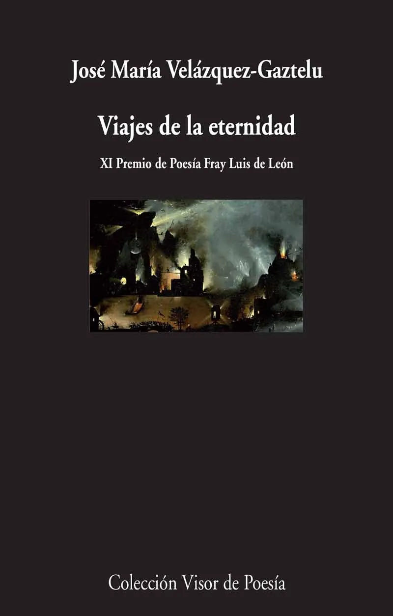 VIAJES DE LA ETERNIDAD -XI PREMIO DE POESIA FRAY LUIS DE LEON-