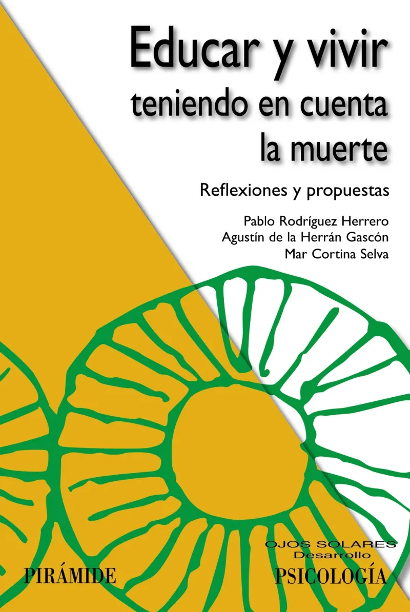 EDUCAR Y VIVIR TENIENDO EN CUENTA LA MUERTE -REFLEXIONES Y PROPUESTAS-