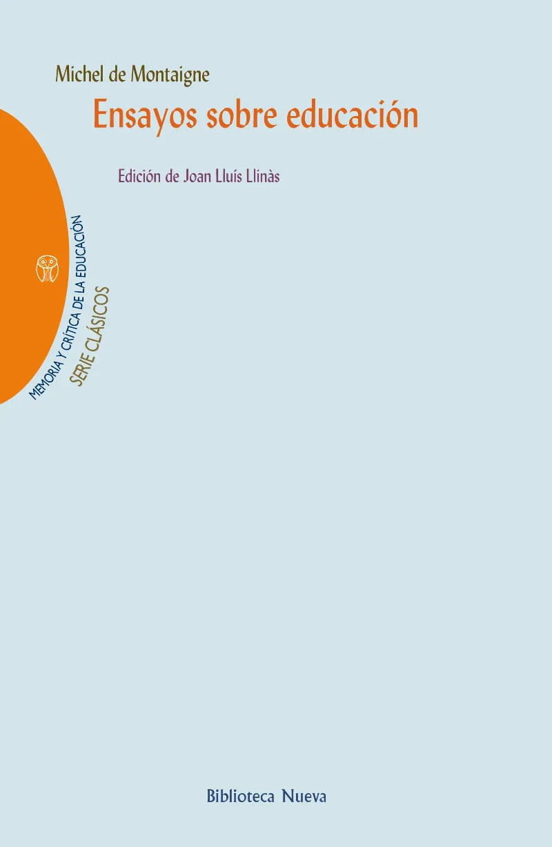 ENSAYOS SOBRE EDUCACION -EDICION DE JOAN LLUIS LLINAS-