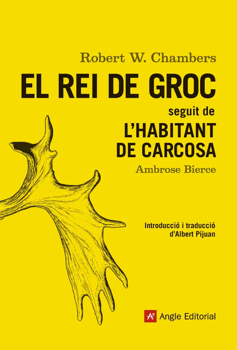 REI DE GROC,EL / L'HABITANT DE CARCOSA