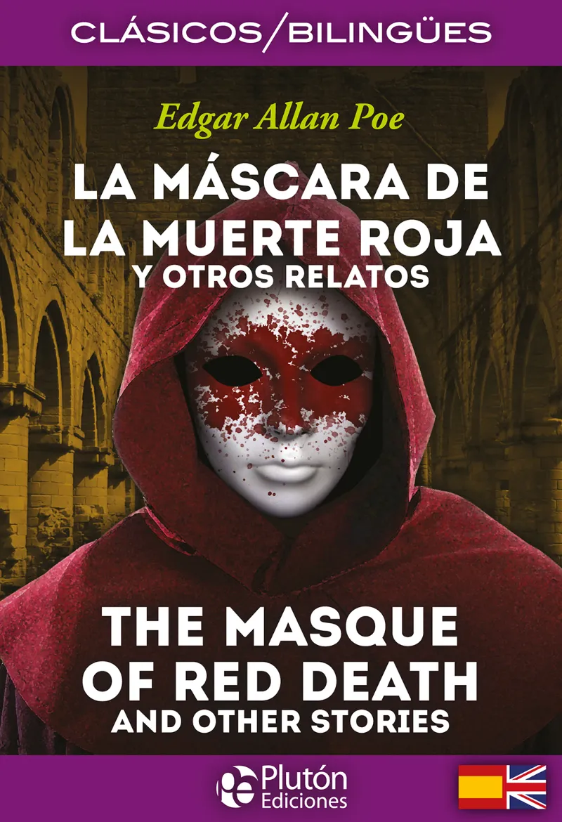 LA MASCARA DE LA MUERTE ROJA Y OTROS RELATOS / THE MASQUE OF RED DEATH AND OTHERS STORIES