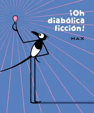 ¡Oh diabólica ficción!