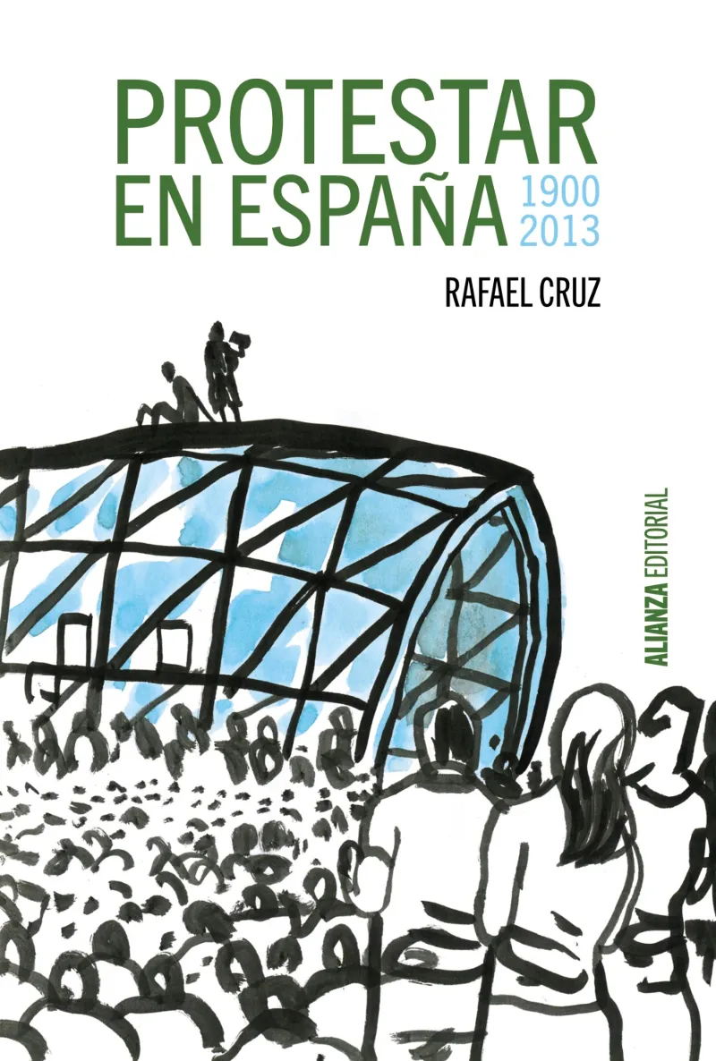 PROTESTAR EN ESPAÑA 1900/2013