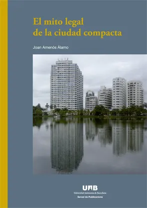 El mito legal de la ciudad compacta