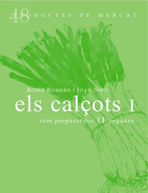 CALÇOTS I, ELS -COM PREPARAR-LOS 11 VEGADES-