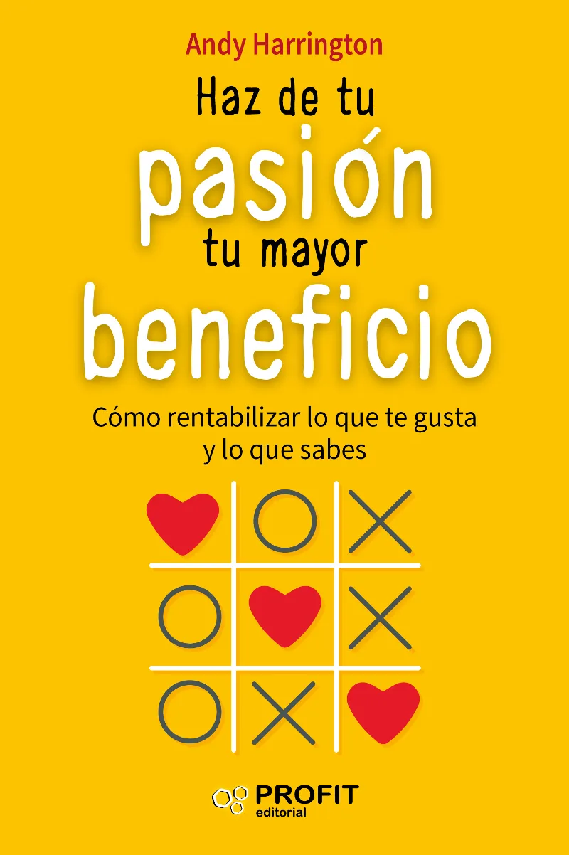 HAZ DE TU PASION TU MAYOR BENEFICIO