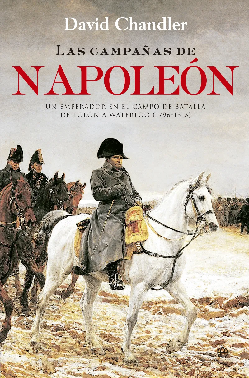 CAMPAÑAS DE NAPOLEON,LAS