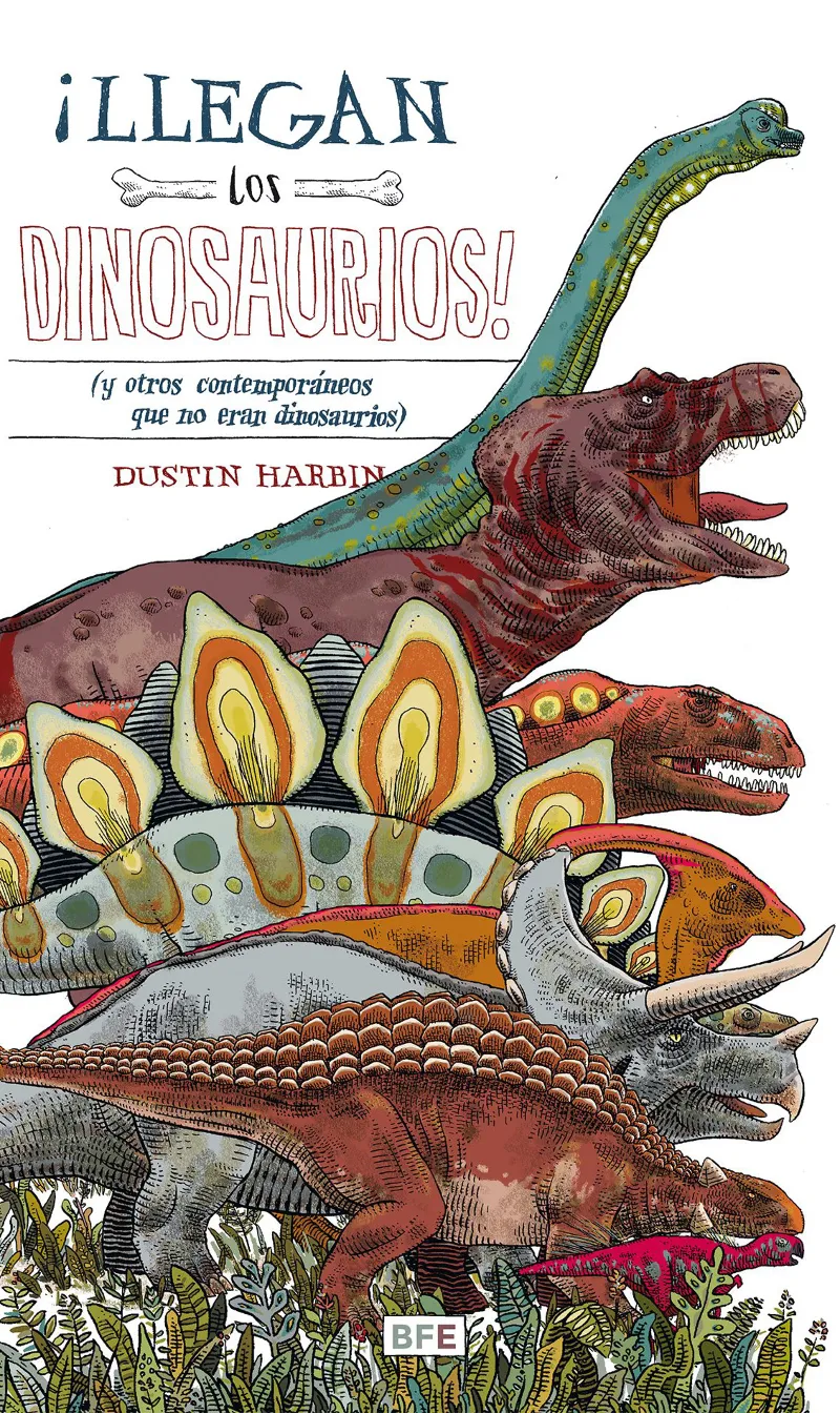 LLEGAN LOS DINOSAURIOS -DESPLEGABLE-