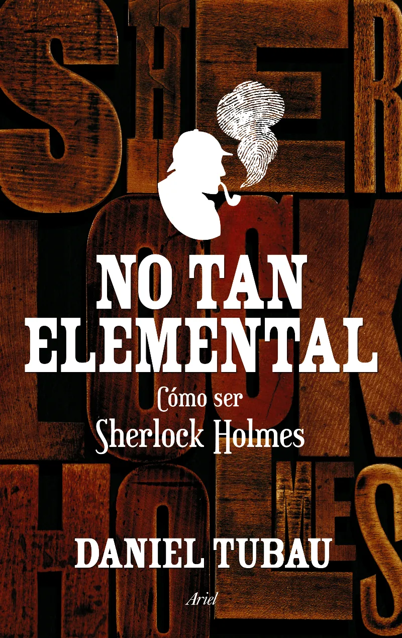 NO TAN ELEMENTAL -COMO SER SHERLOCK HOLMES-