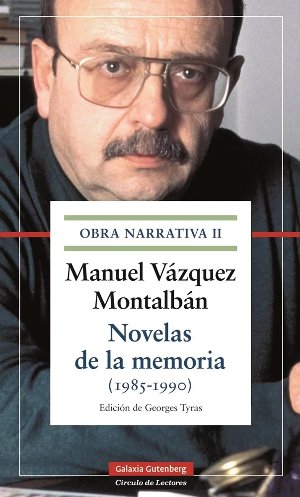 OBRAS NARRATIVAS II NOVELAS DE LA MEMORIA 1985-1990