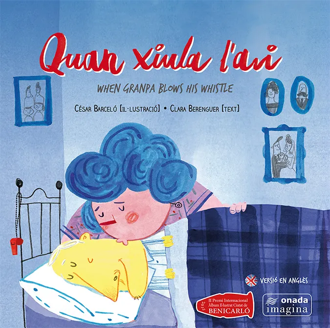 QUAN XIULA L'AVI -WHEN GRANPA BLOWS HIS WHISTE-
