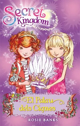 SECRET KINGDOM 14 -EL PALAU DELS CIGNES