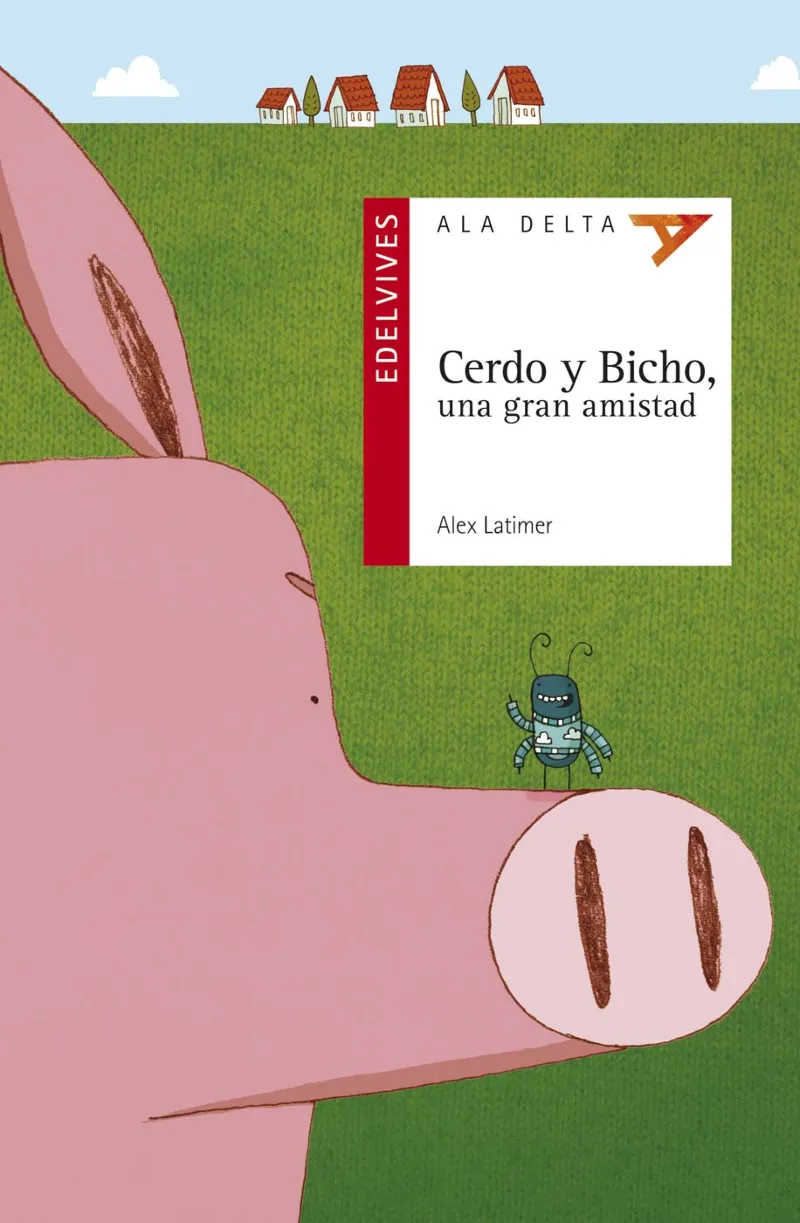 CERDO Y BICHO, UNA GRAN AMISTAD (AMISTAD/SEGURIDAD PERSONAL/SUPERACIÓN DE LAS DIFICULTADES)-78