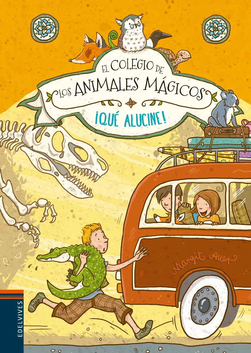 QUE ALUCINE -COLEGIO DE LOS ANIMALES MAGICOS 4-