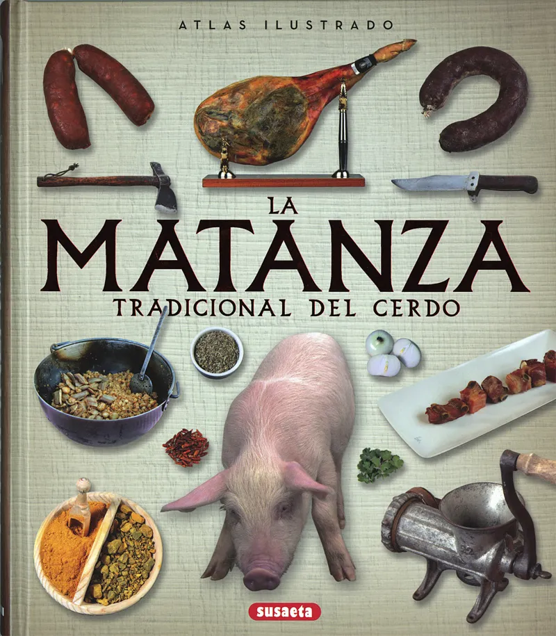 atlas ilustrado de la matanza tradicional del cerdo