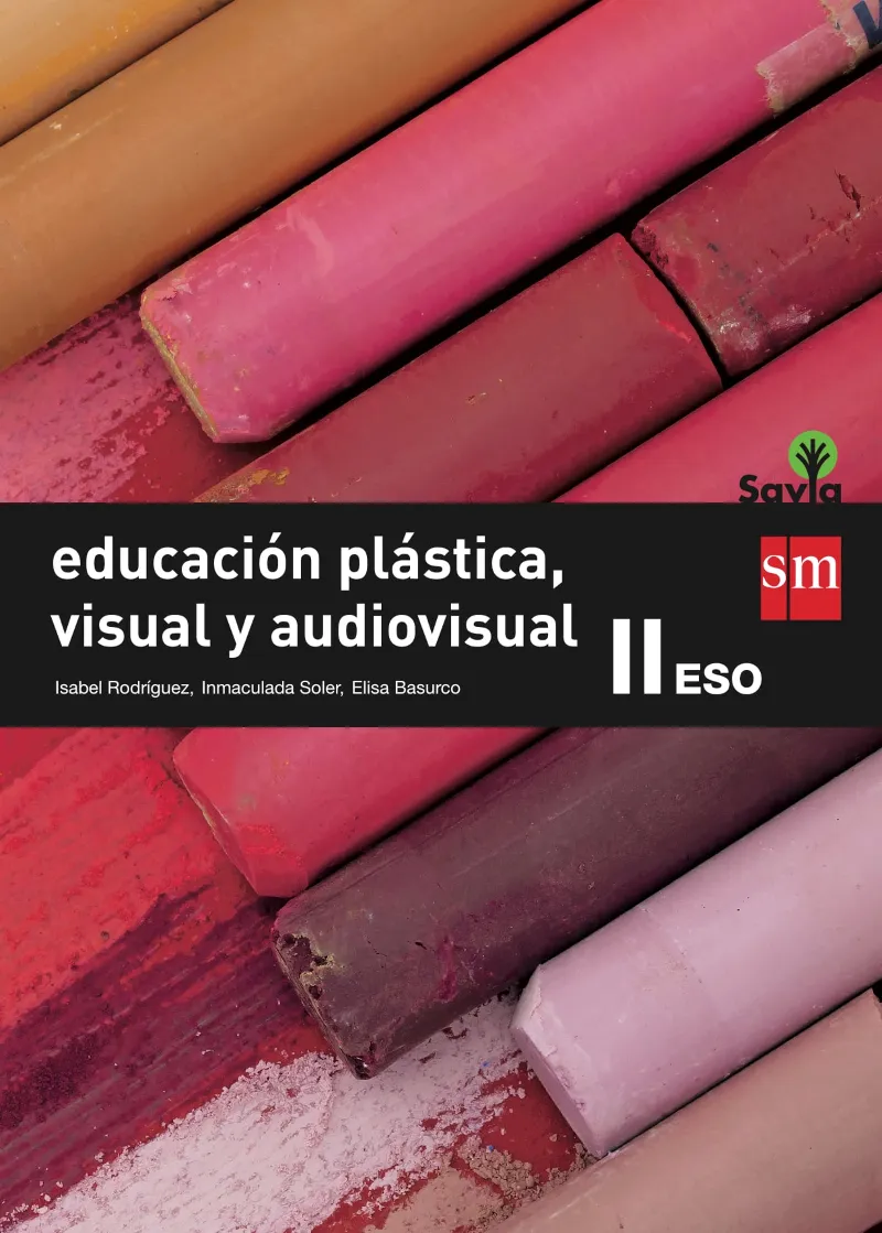 ESO EDUCACIÓN PLÁSTICA, VISUAL Y AUDIOVISUAL II SAVIA-15