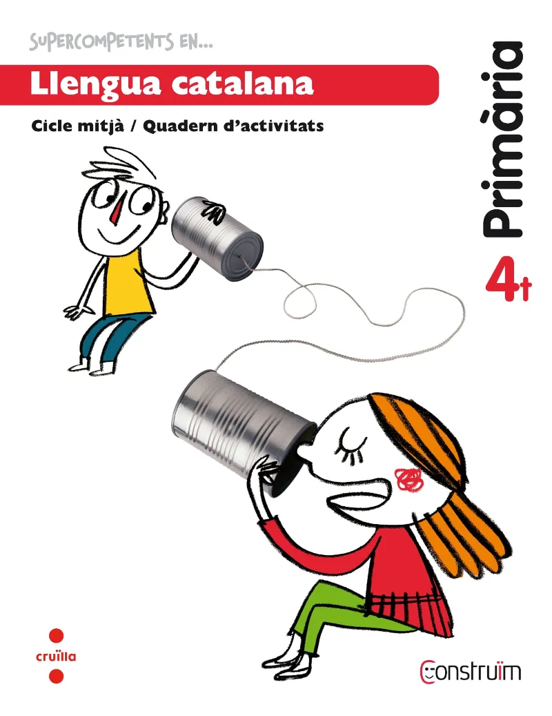 4t EP SUPERCOMPETENTS EN... LLENGUA CATALANA. QUADERN D'ACTIVITATS. CONSTRUÏM-15