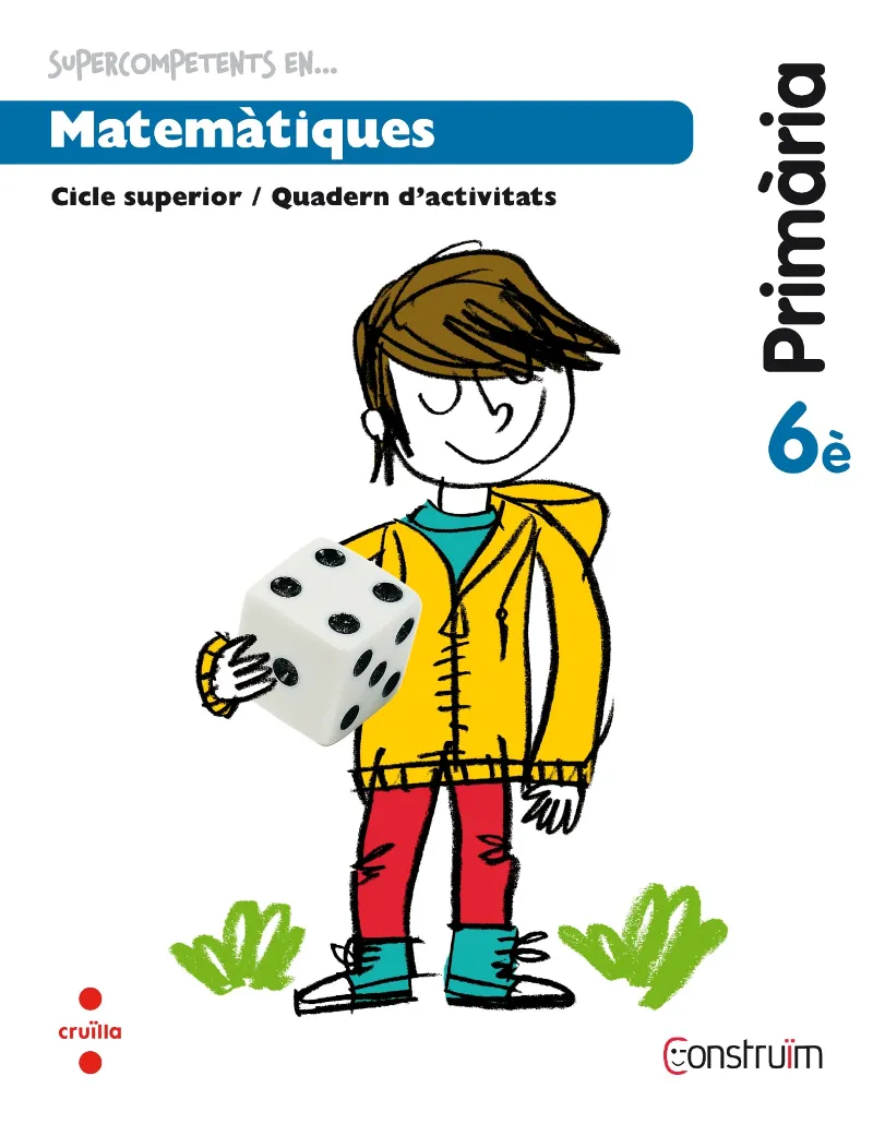 6è EP SUPERCOMPETENTS EN… MATEMÀTIQUES. QUADERN D'ACTIVITATS. CONSTRUÏM-15