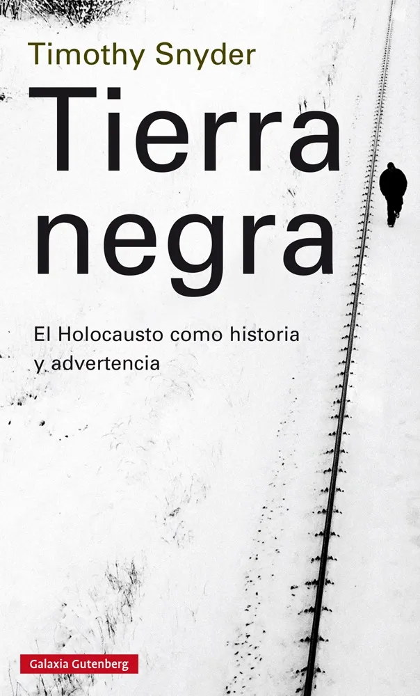 TIERRA NEGRA -EL HOLOCAUSTO COMO HISTORIA Y ADVERTENCIA-