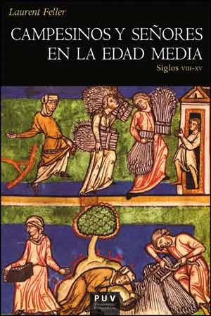 CAMPESINOS Y SEÑORES EN LA EDAD MEDIA -SIGLOS VIII - XV-