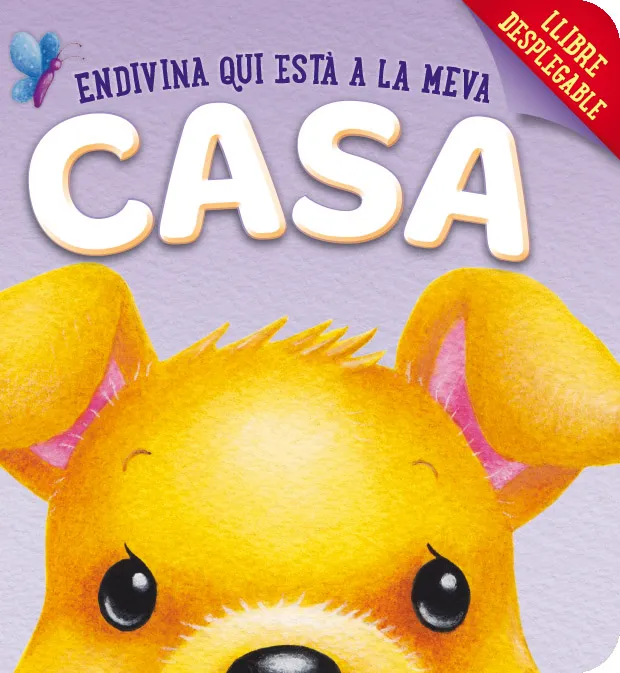 ENDEVINA QUI ESTA A CASA MEVA -LLIBRE DESPLEGABLE-
