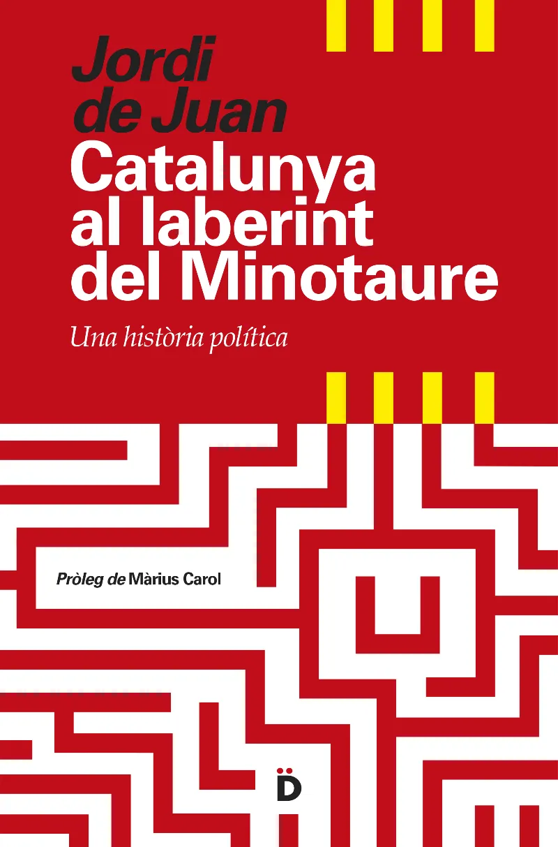 CATALUNYA AL LABERINT DEL MINOTAURE -UNA HISTORIA POLITICA-