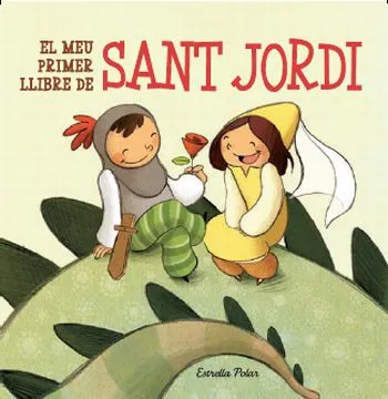 MEU PRIMER LLIBRE DE SANT JORDI,EL -LLETRA PAL-