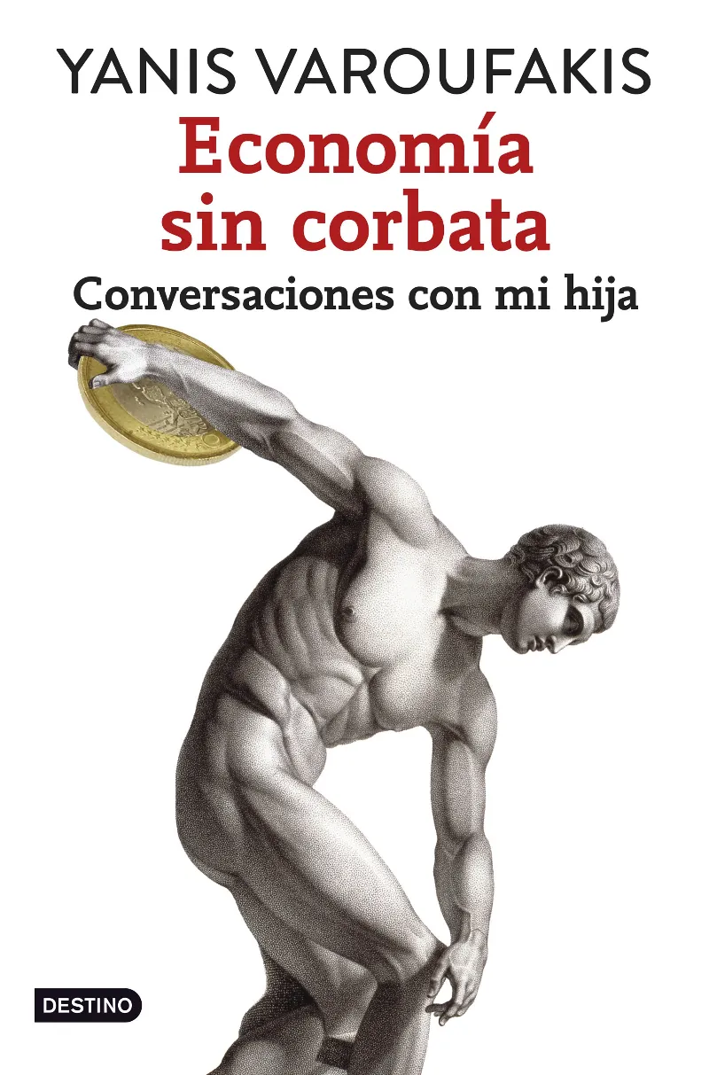 ECONOMIA SIN CORBATA CONVERSACIONES CON MI HIJA