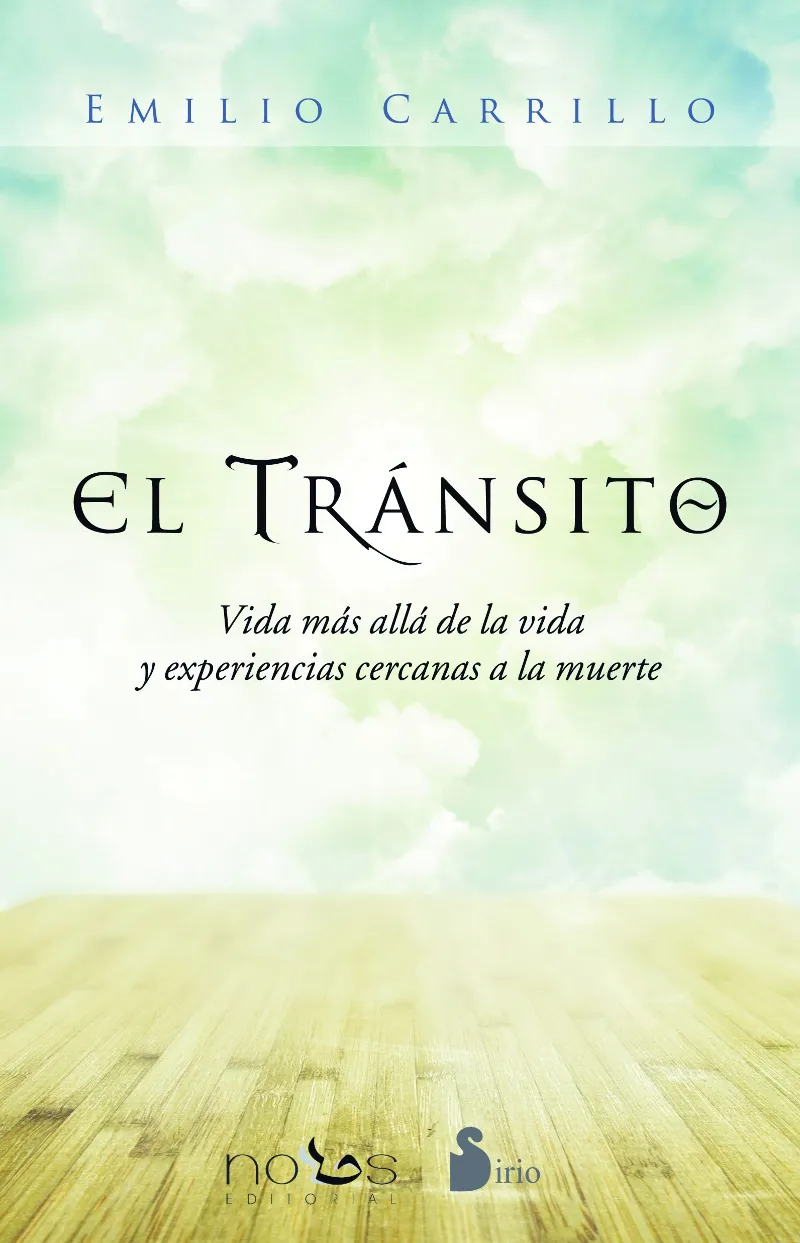 TRANSITO,EL -VIDA MAS ALLA DE LA VIDA Y EXPERIENCIAS CERCANAS A LA MUERTE-