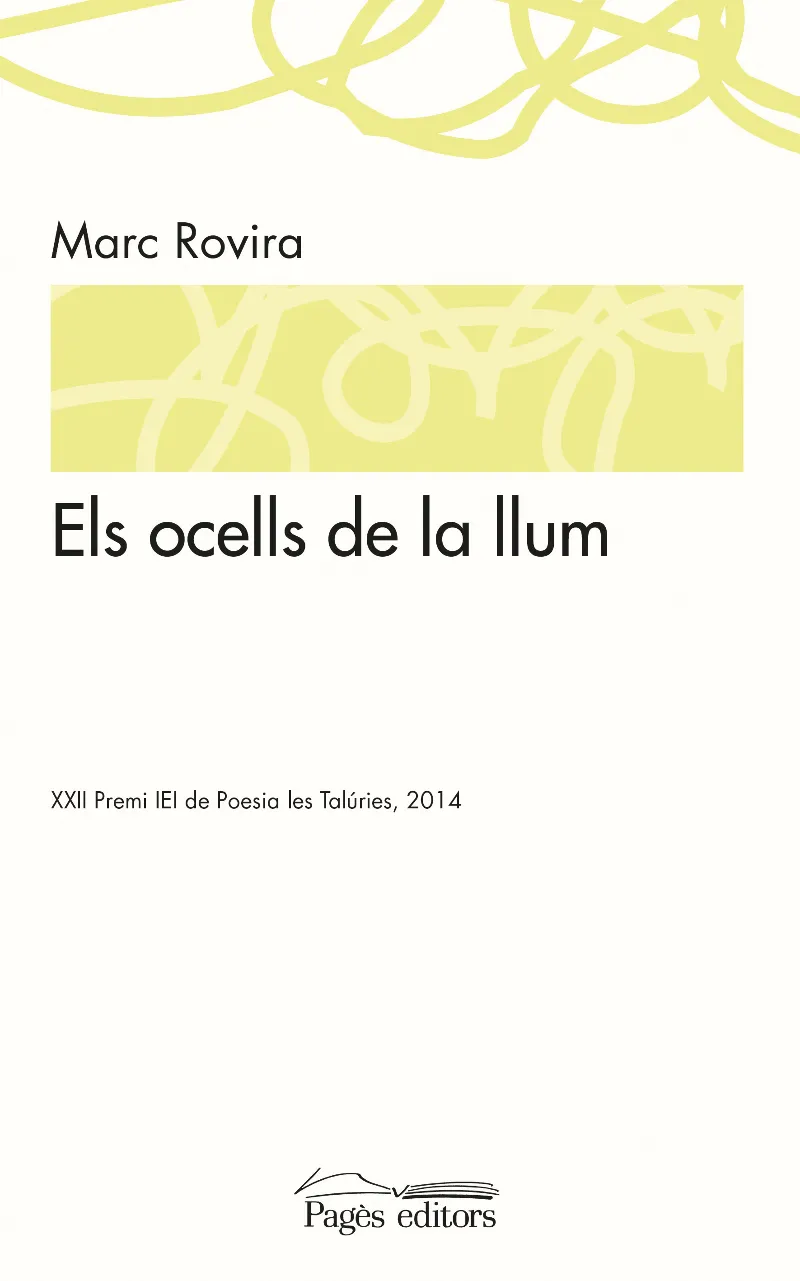 OCELLS DE LA LLUM, ELS