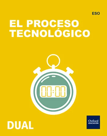 INICIA DUAL TECNOLOGIA, PROGRAMACION Y ROBOTICA: EL PROCESO TECNOLOGICO