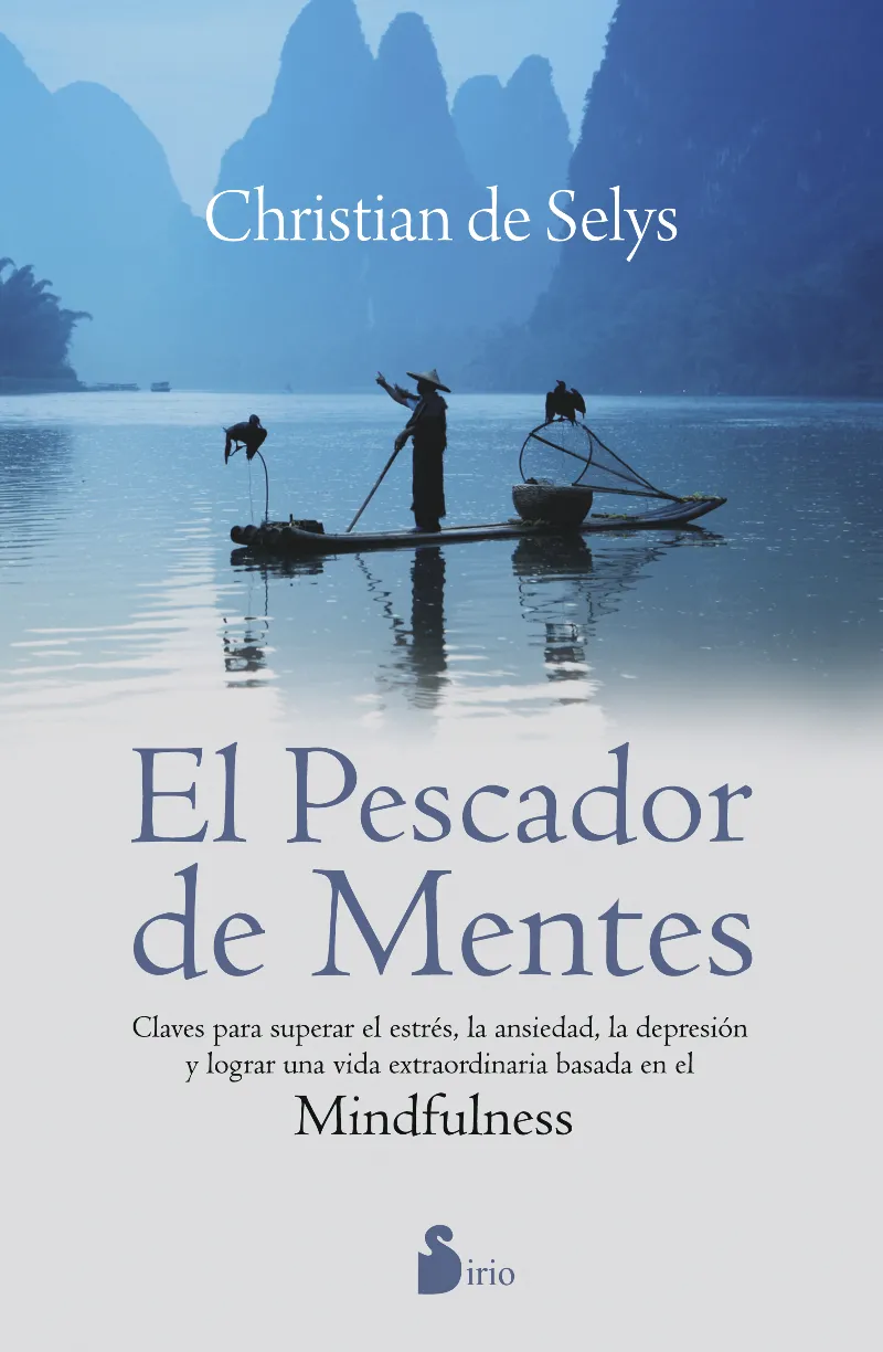 PESCADOR DE MENTES,EL -MINDFULNESS-