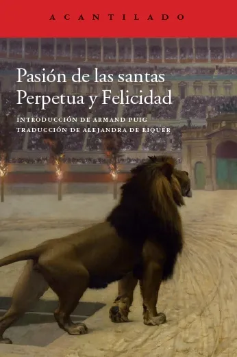 PASION DE LAS SANTAS PERPETUA Y FELICIDAD