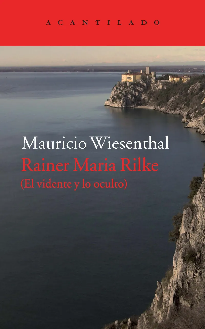 RAINER MARIA RILKE.EL VIDENTE Y LO OCULTO