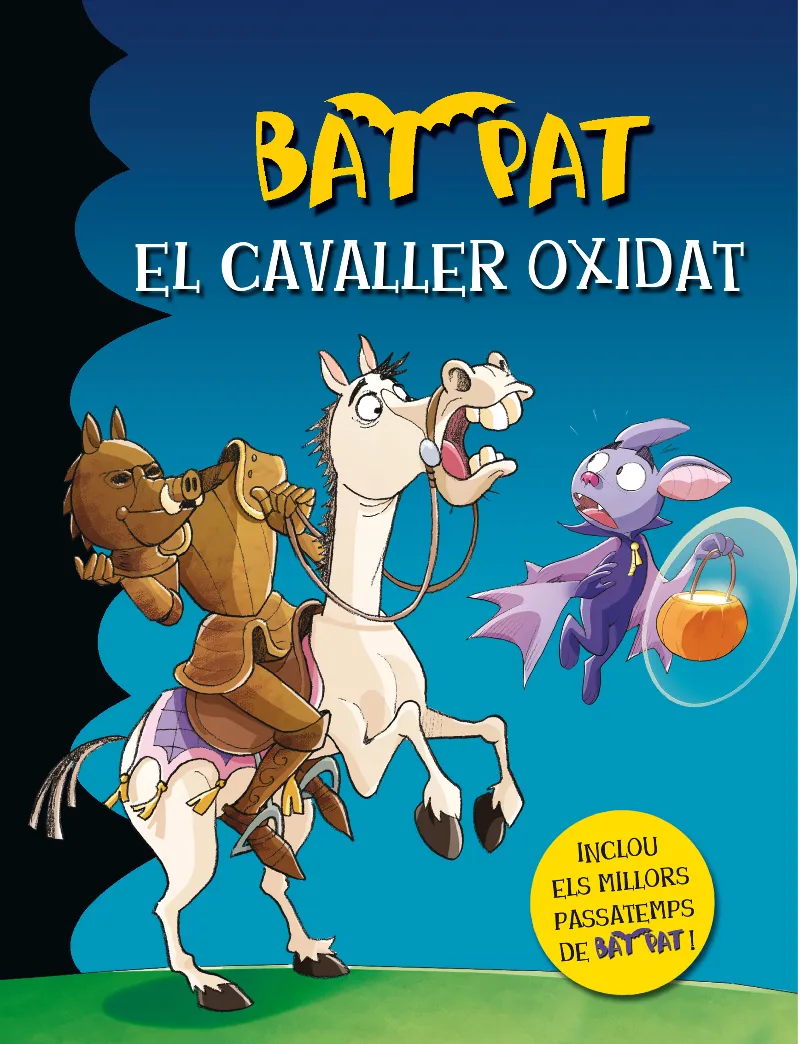 BAT PAT -EL CAVALLER OXIDAT-