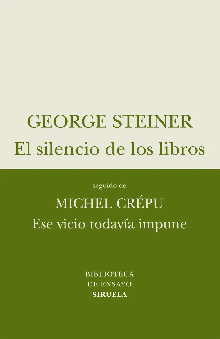 El silencio de los libros / Ese vicio todavía impune