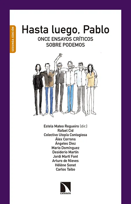 HASTA LUEGO PABLO -ONCE ENSAYOS CRITICOS SOBRE PODEMOS-